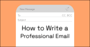 How To Write a Professional Email