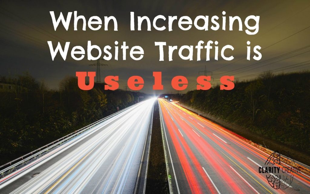 when increasing web traffic is useless